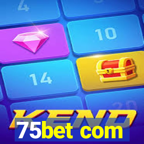 75bet com